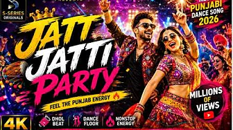 Jatt Jatti Party | Official Punjabi Dance Song 2026 | S-Series Originals 🥁⚡